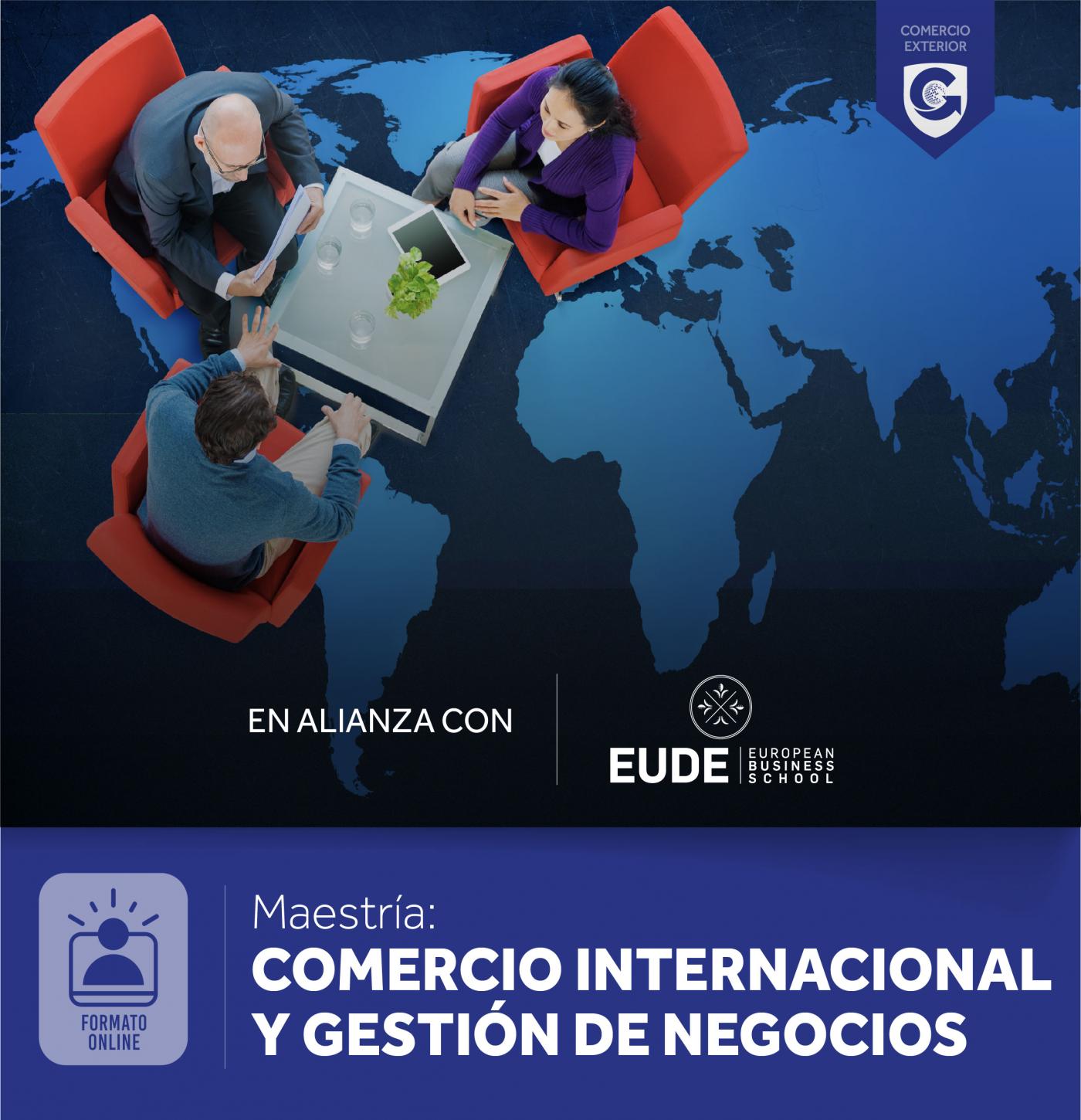 Máster en COMERCIO INTERNACIONAL Y GESTIÓN DE NEGOCIOS