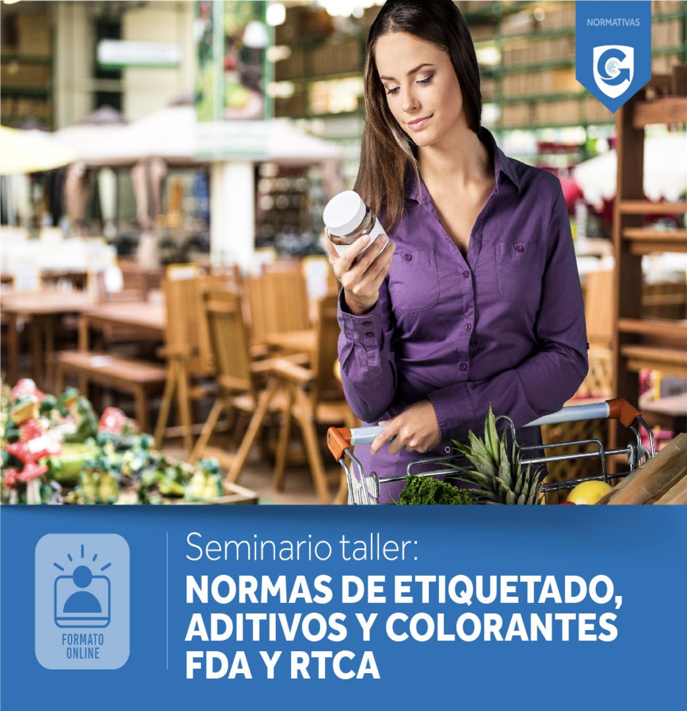 NORMAS DE ETIQUETADO, ADITIVOS Y COLORANTES