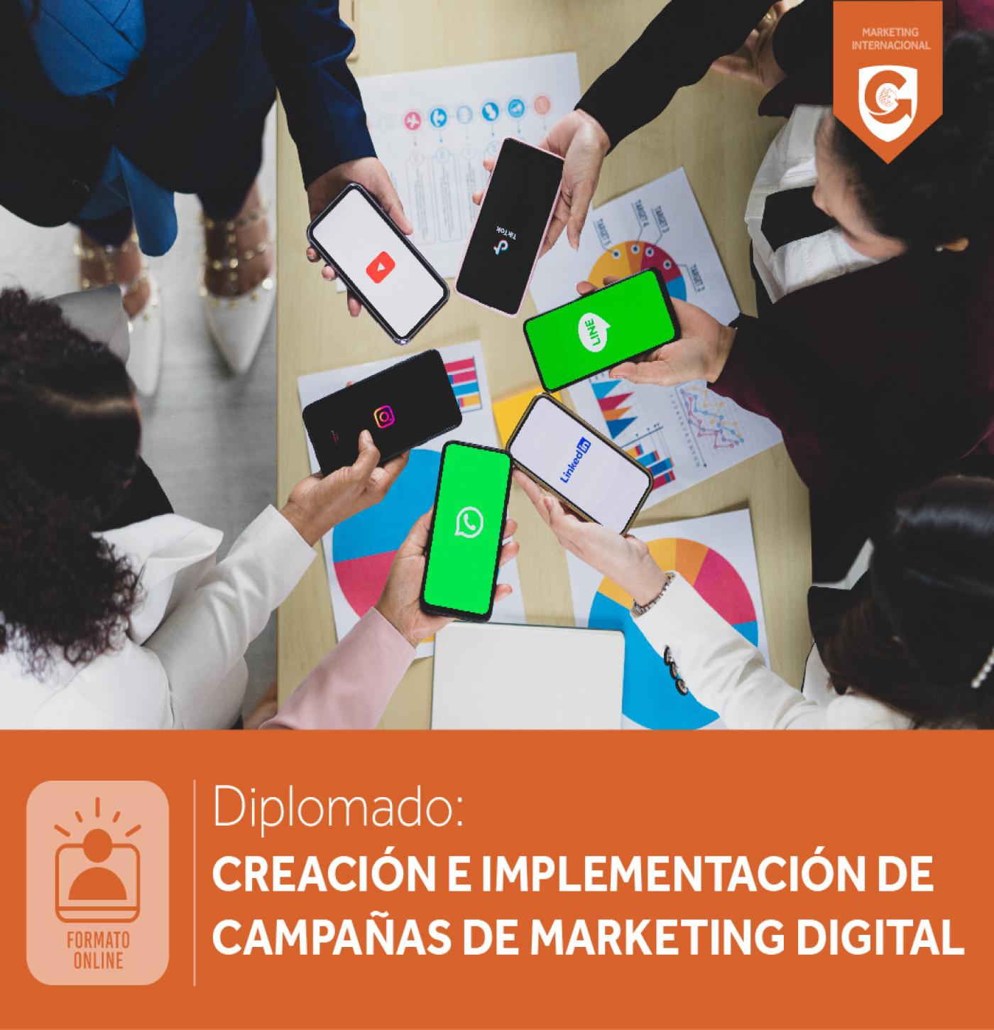 Diplomado: CREACIÓN E IMPLEMENTACIÓN DE CAMPAÑAS DE MARKETING DIGITAL