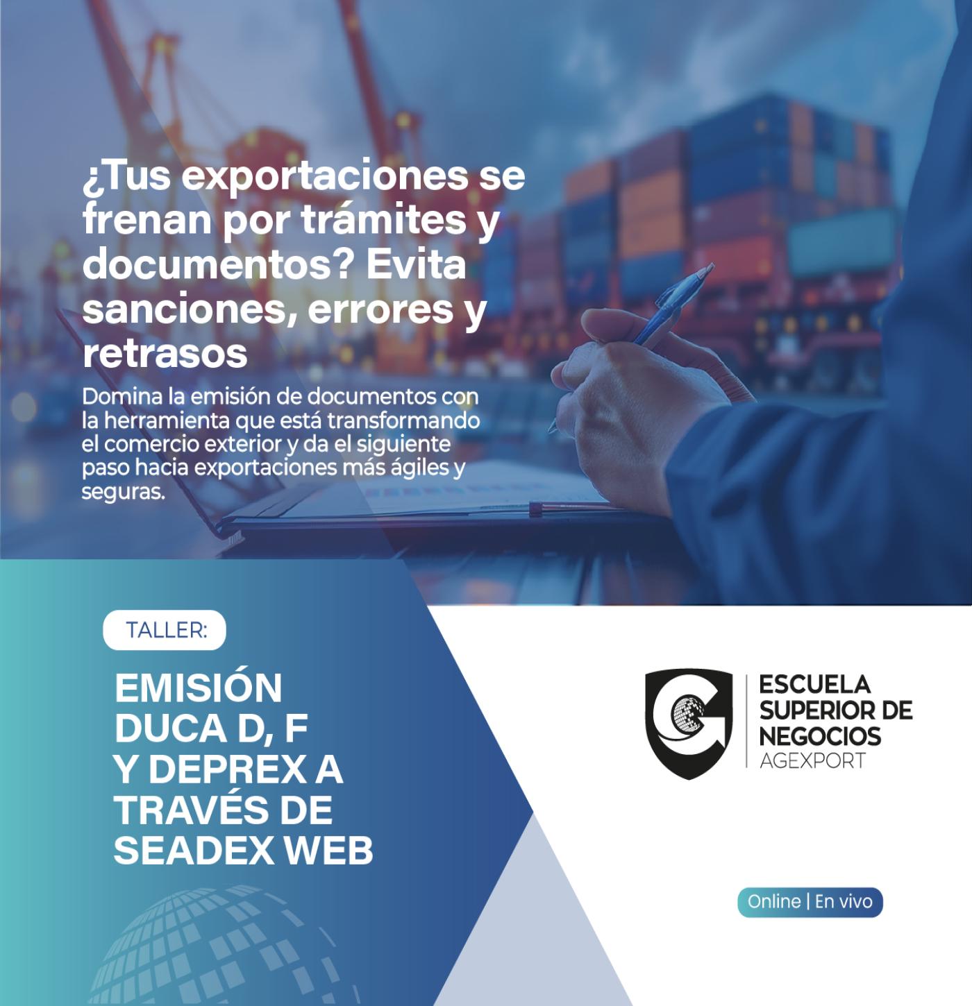 EMISIÓN DUCA D, F Y DEPREX A TRAVÉS DE SEADEX WEB