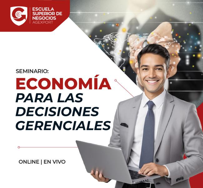 ECONOMÍA PARA LAS DECISIONES GERENCIALES