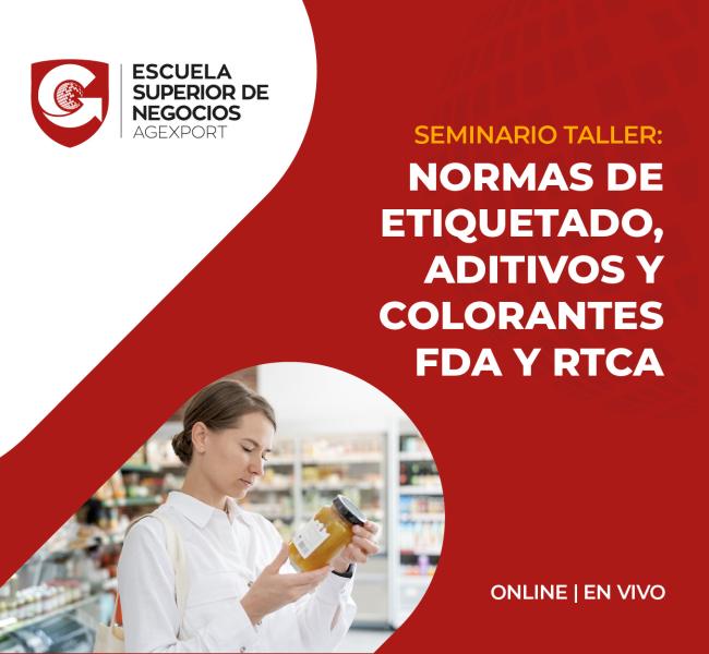 NORMAS DE ETIQUETADO, ADITIVOS Y COLORANTES FDA Y RTCA
